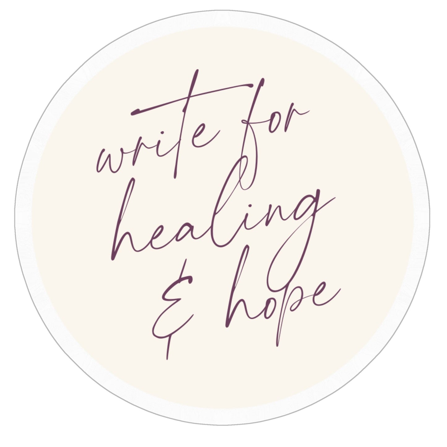 Write for Healing & Hope Circle Sticker